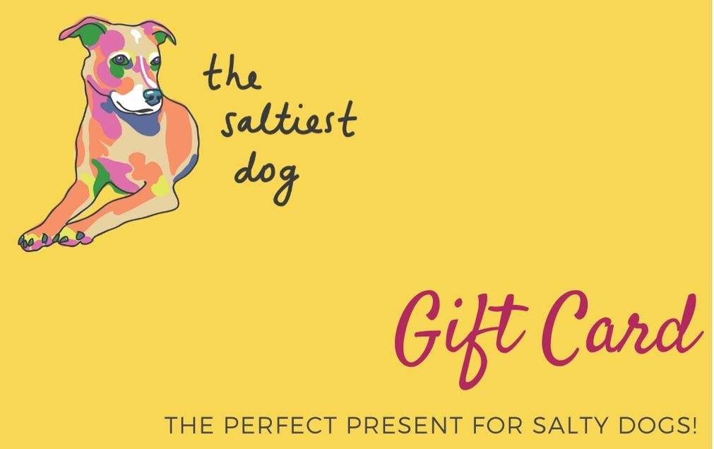 Gift Card - The Saltiest Dog