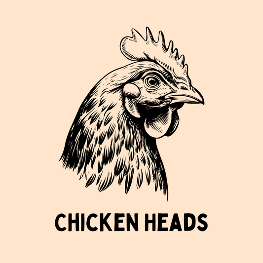 Chicken Heads